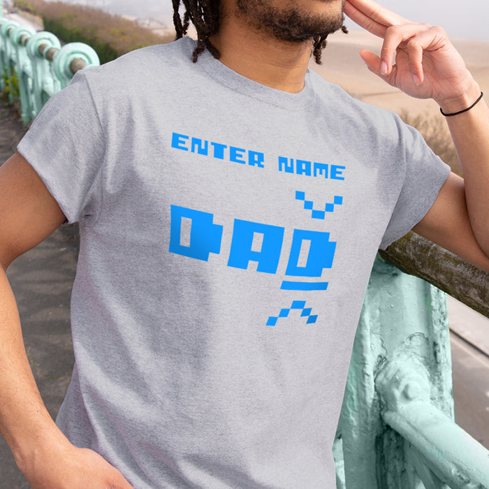 'Enter Name: Dad' Retro Game Style Fathers Day T-Shirt