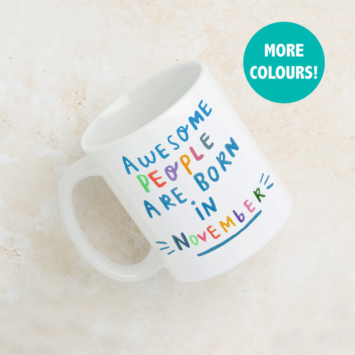 Awesome People Are Born In' Birthday Mug