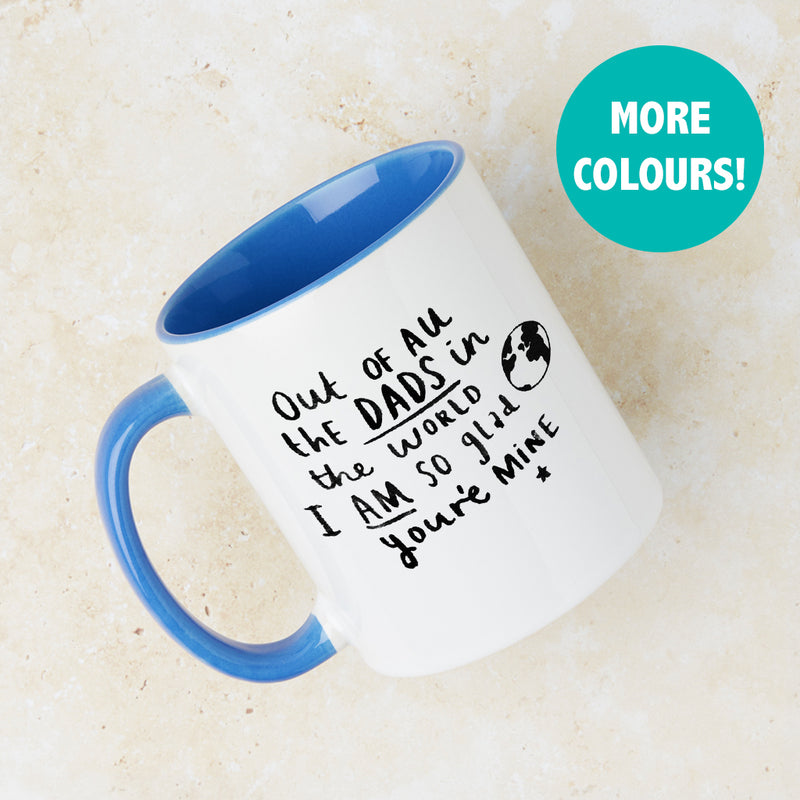 Dad I Am So Glad You're Mine' Mug