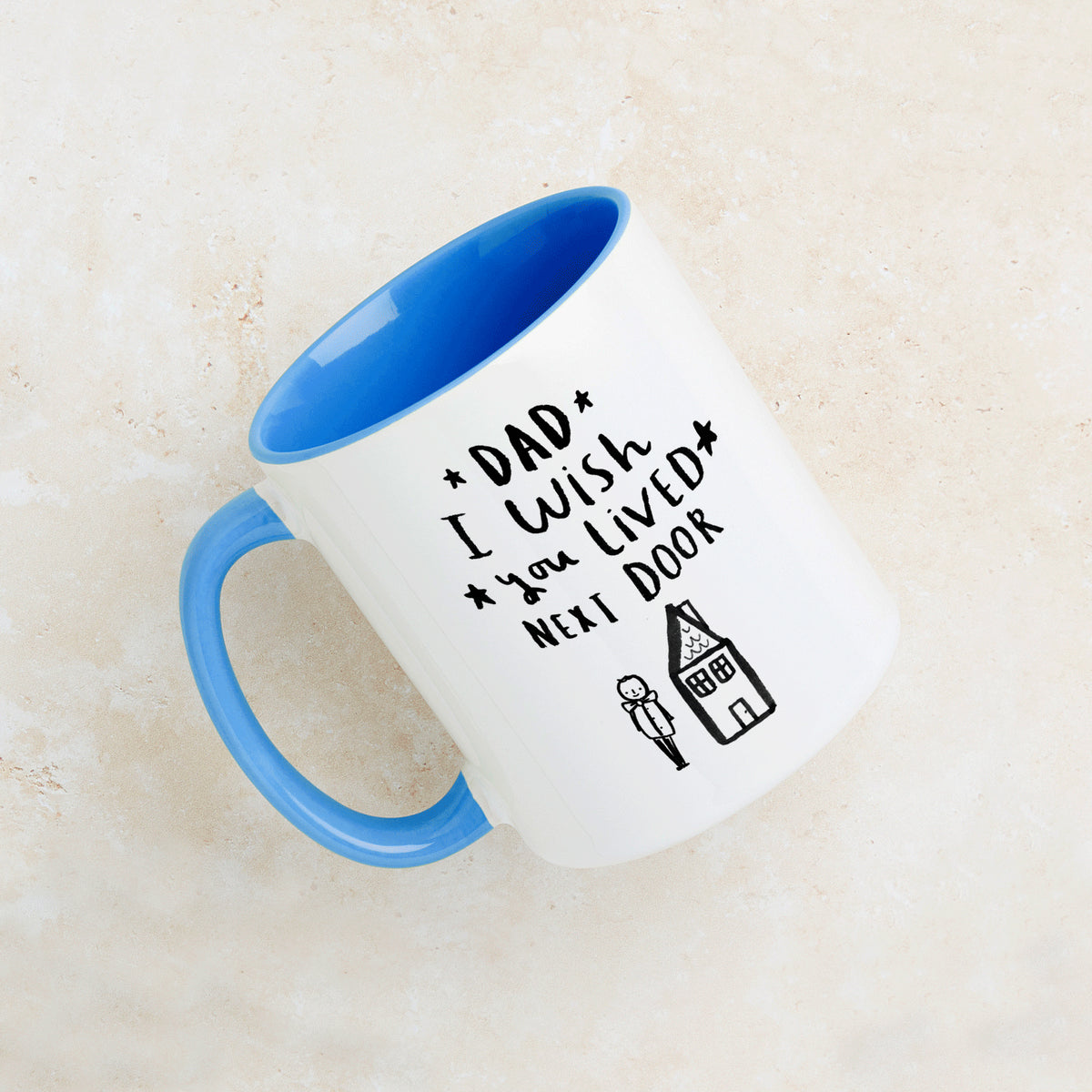 Dad I Wish You Lived Next Door' Mug