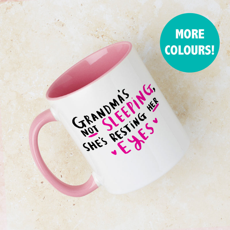 Grandma's Not Sleeping she's resting Her Eyes' Mug