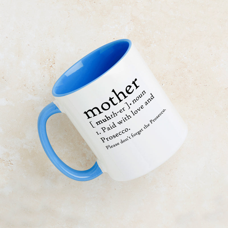 Mother: Paid With Love And Prosecco Mug