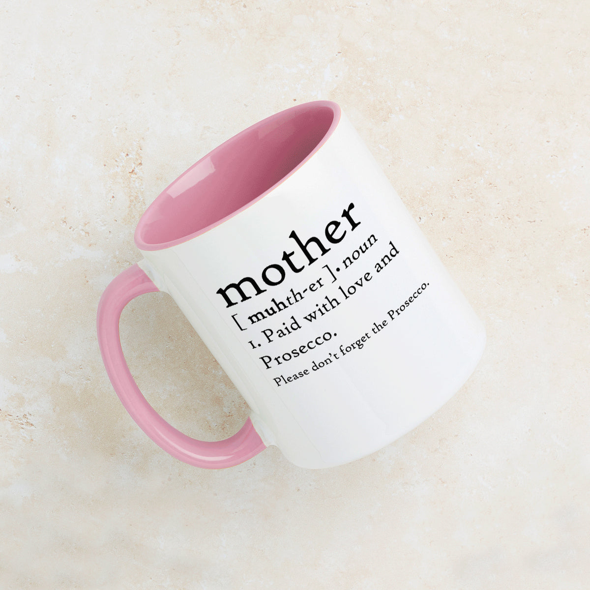 Mother: Paid With Love And Prosecco Mug