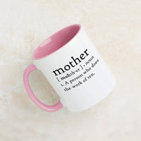 Mother: A Person Who Does The Work Of Ten Mug