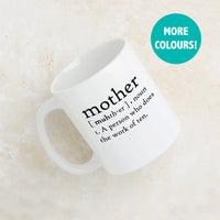 Mother: A Person Who Does The Work Of Ten Mug