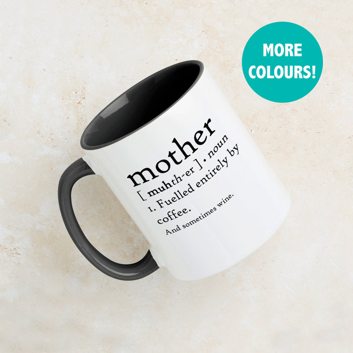 Mother Definition Fuelled Entirely By Coffee Mug