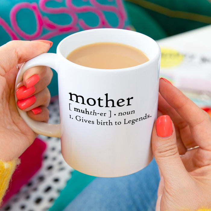 Mother: Gives Birth To Legends Mug