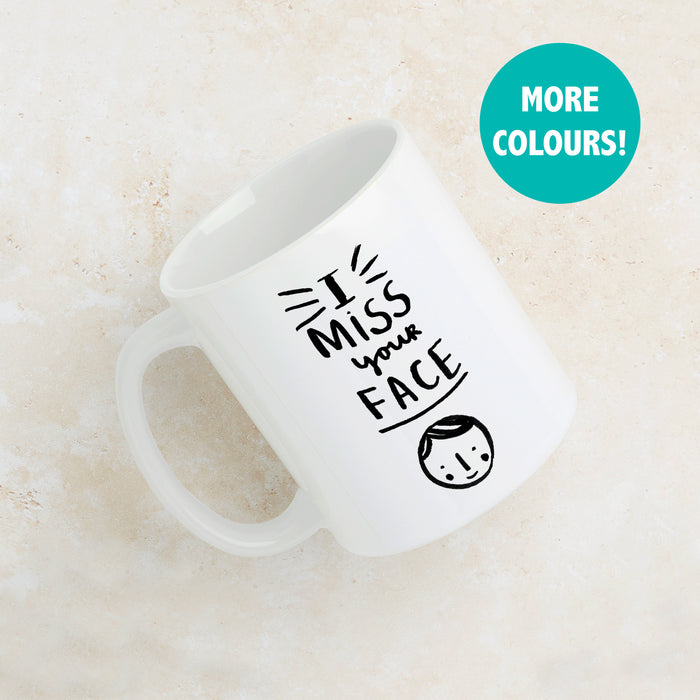 'I Miss Your Face' Mug