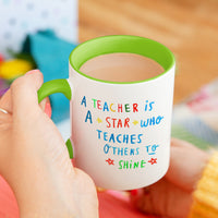 A Teacher Is A Star Who Teaches Others How To Shine Mug