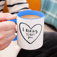 'I Really Like You' Mug