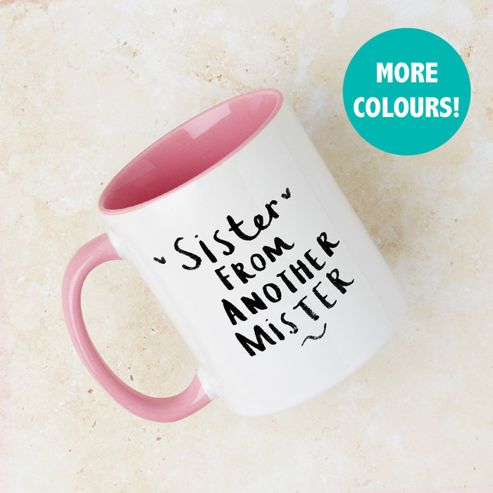 Sister From Another Mister' Friendship Mug