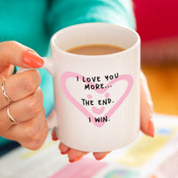 I Love You More Mug