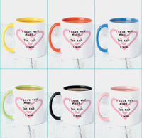 I Love You More Mug