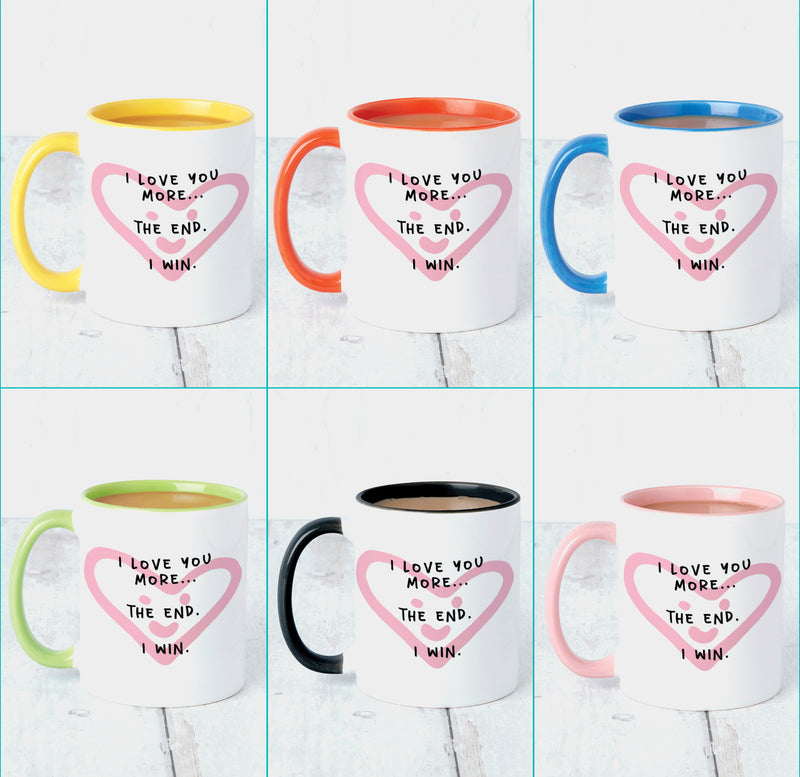 I Love You More Mug