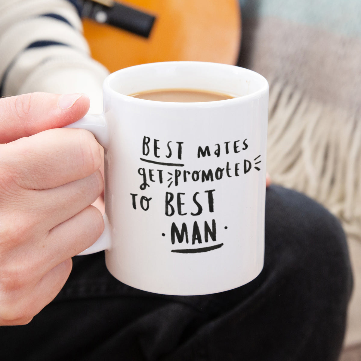 Best Mates Get Promoted To Best Man Mug