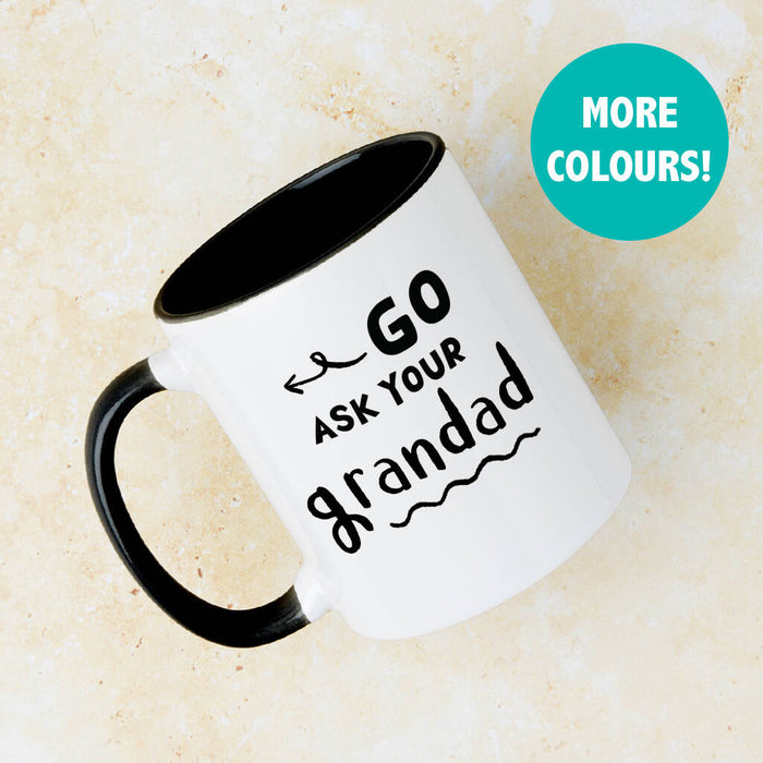 Go Ask Your Grandad Mug For Grandma