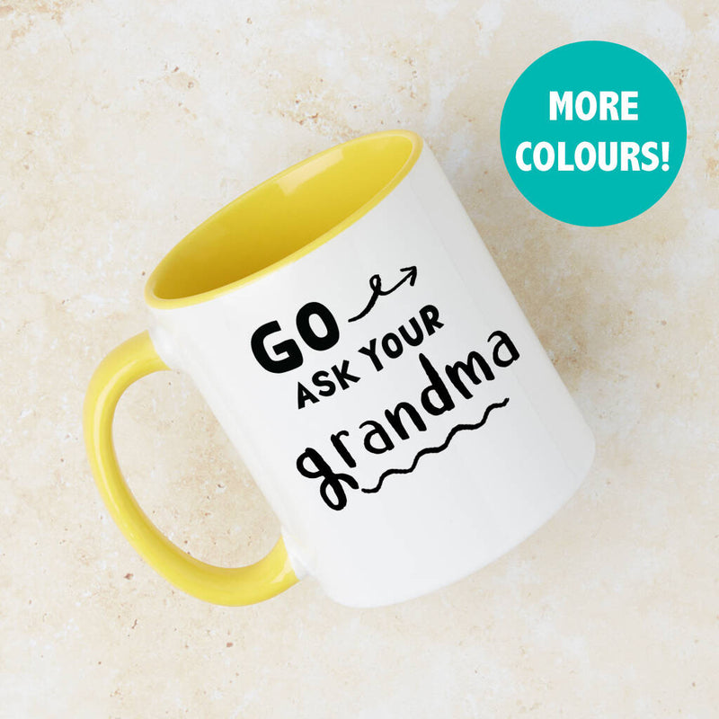 Go Ask Your Grandma Mug For Grandad