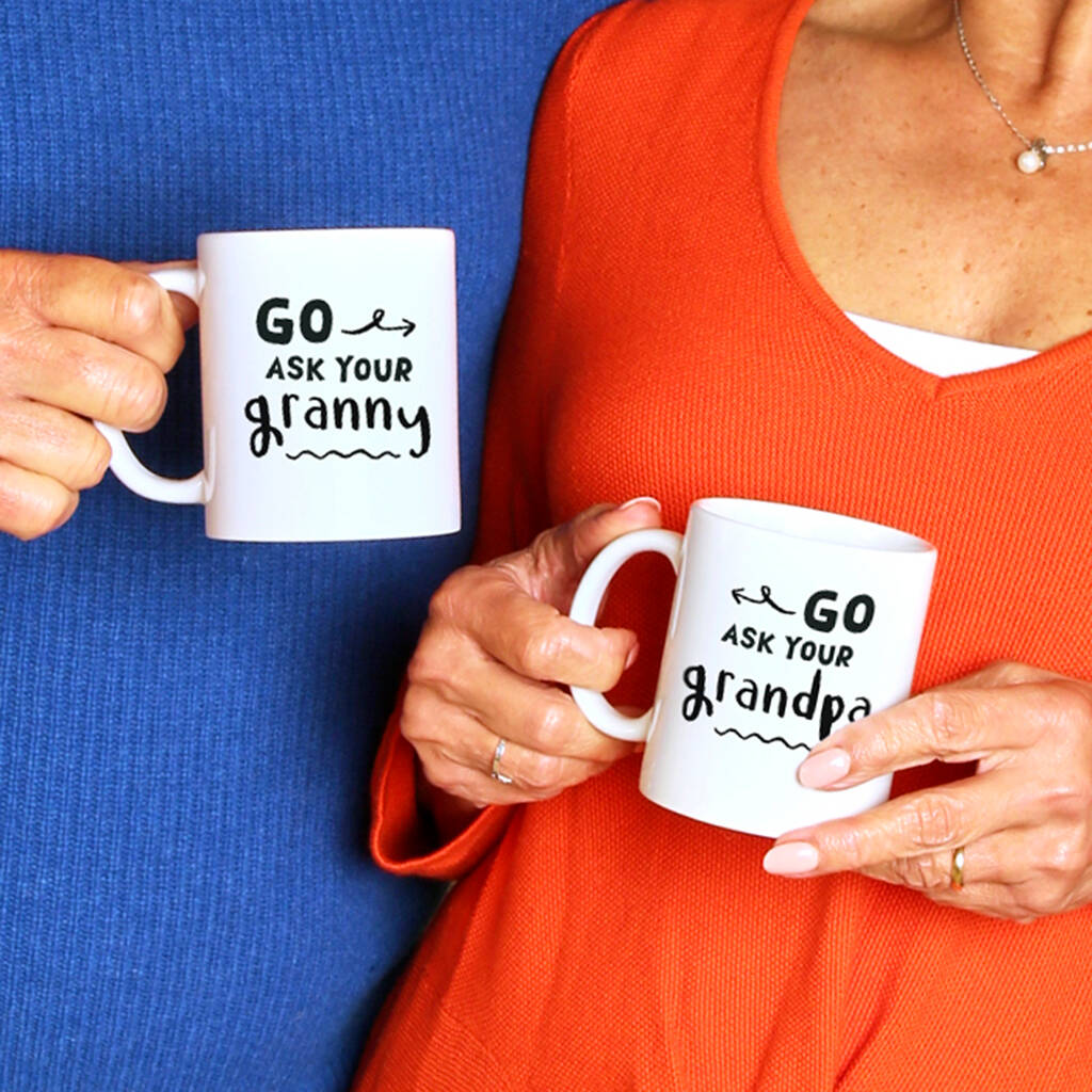 Go Ask Your Grandma Mug For Grandad