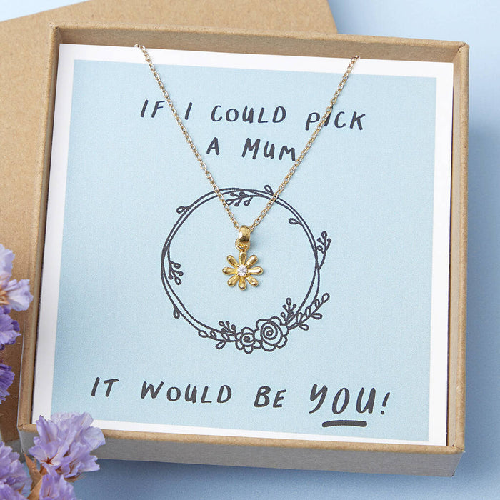 If I Could Pick A Mum It Would Be You Mother's Day Flower Necklace