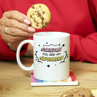 Grandma You Are My Superhero Mug