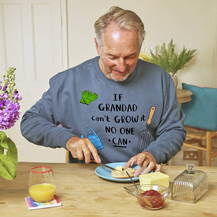 If Grandad Can't Grow It No One Can Sweatshirt