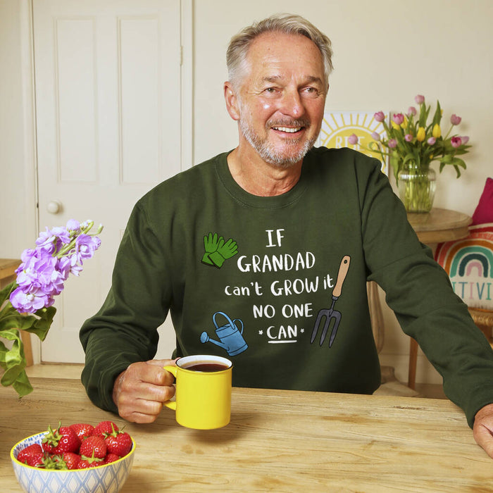 If Grandad Can't Grow It No One Can Sweatshirt