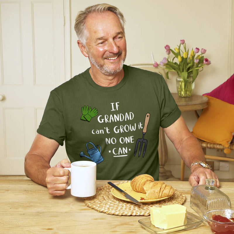 If Grandad Can't Grow It No One Can Tshirt