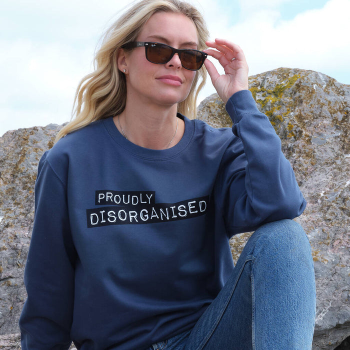 'Proudly Disorganised' Embossed Label Font Sweatshirt