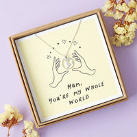 Mum, You're My Whole World Mother's Day Necklace