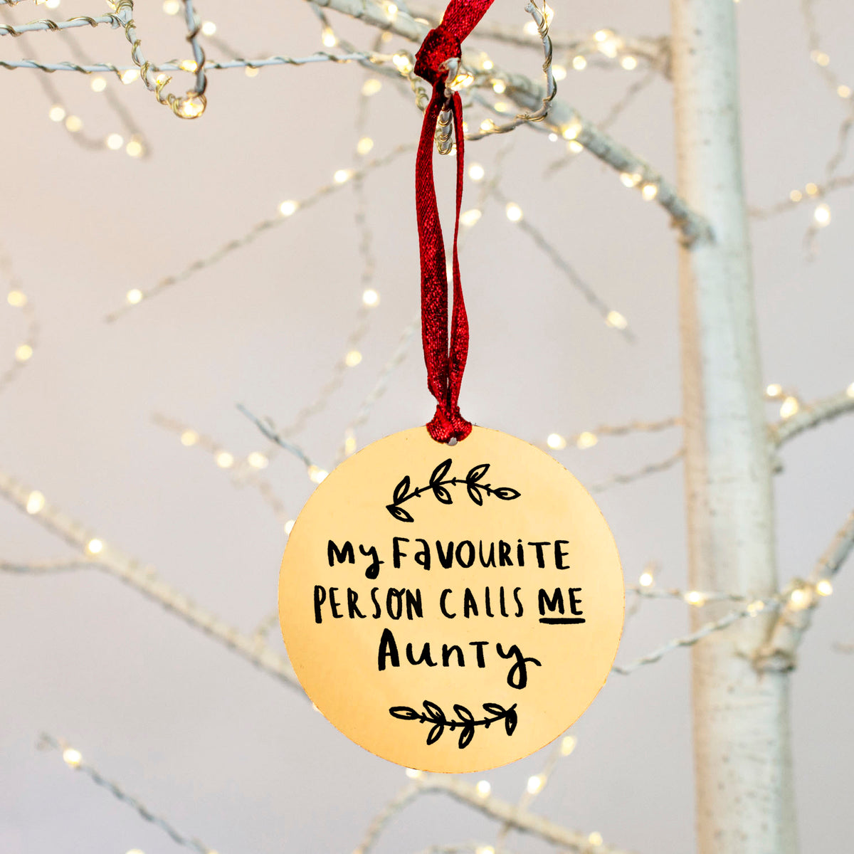 My Favourite People Call Me Aunty Christmas Tree Decoration