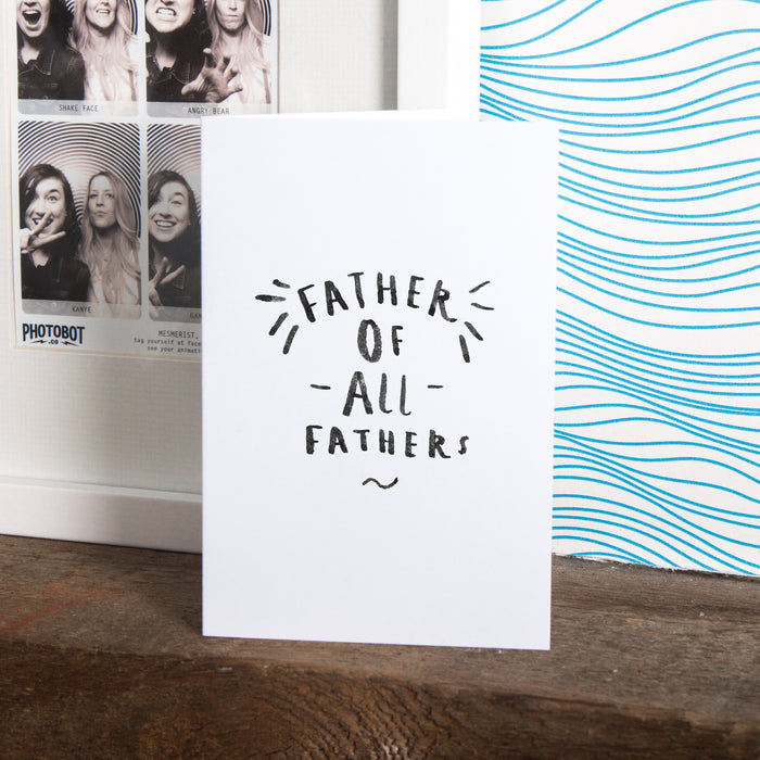 Father Of All Father's' Greeting Card