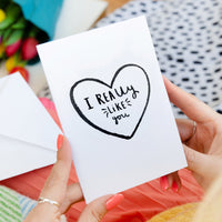 I Really Like You Greeting Card