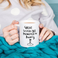 Great Sisters Get Promoted To Aunty' Mug