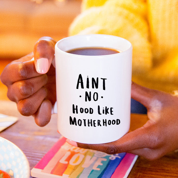 Ain't No Hood Like Mother Hood' Mum Mug