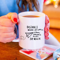 Distance Means Little' Long Distance Relationship Mug