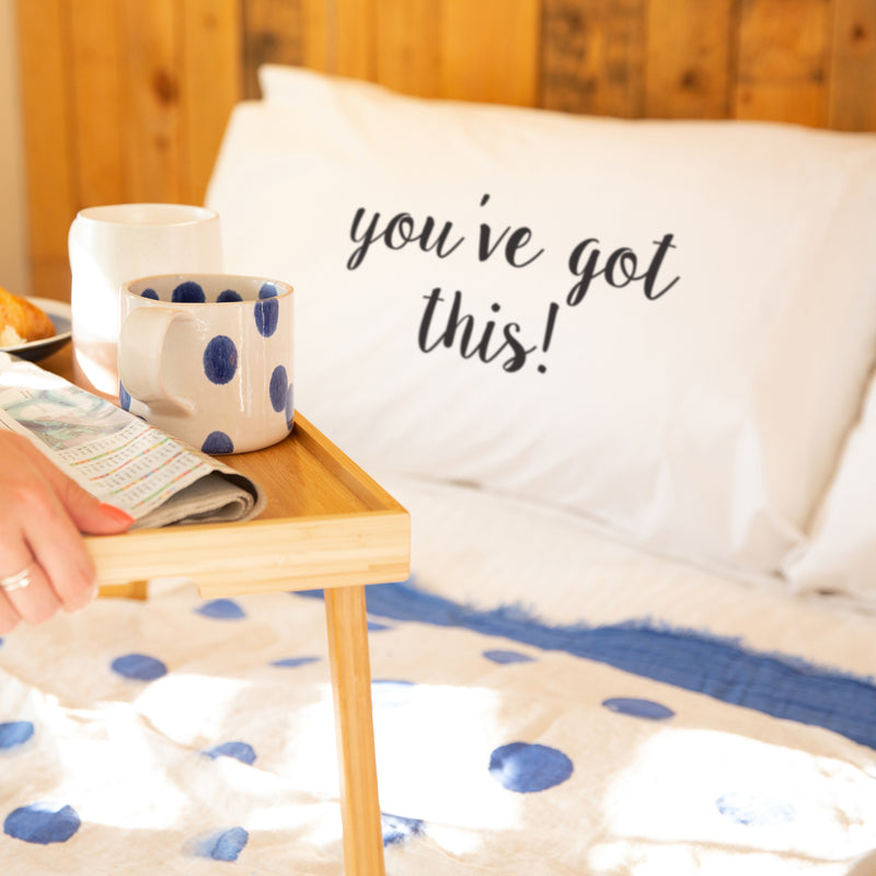 You've Got This!' Pillow Case