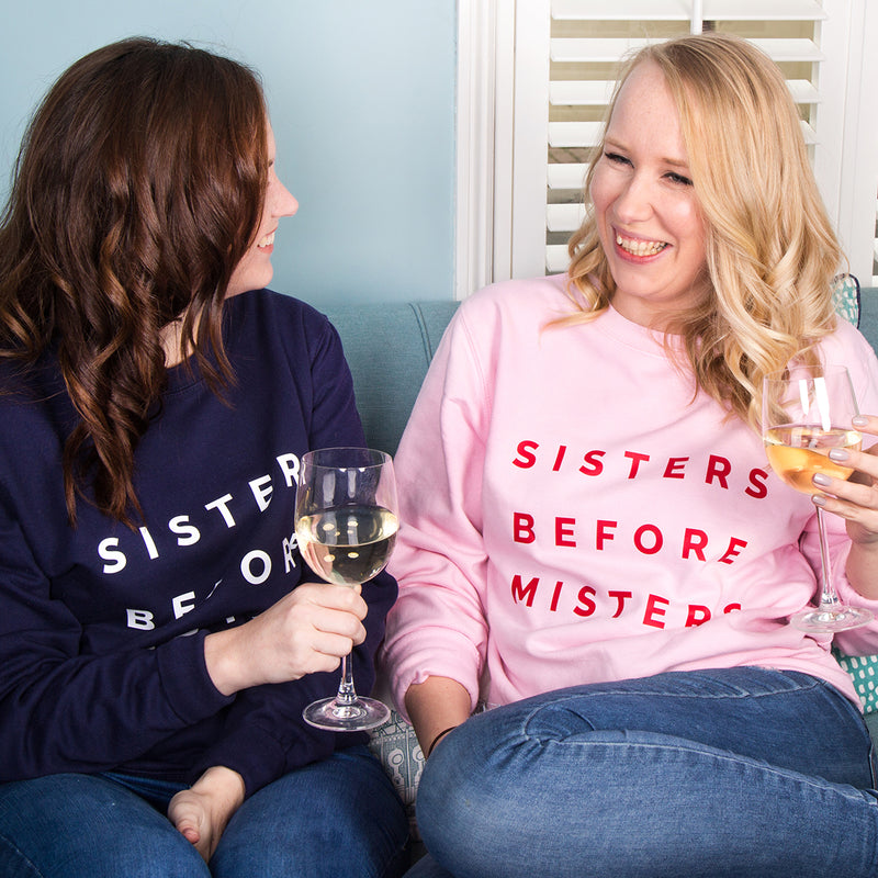 Sisters Before Misters Friendship Sweatshirt Jumper