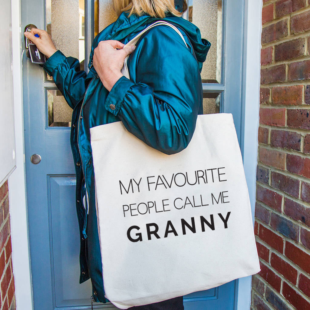 Granny Tote Bag 'My Favourite People call me Granny'