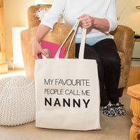 Nanny Tote Bag 'My Favourite People call me Nanny'