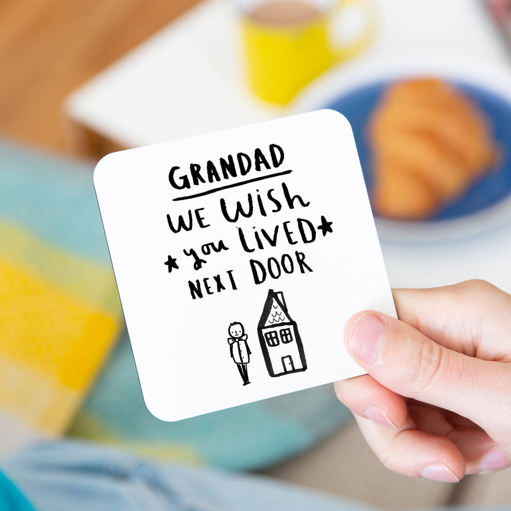 Grandad I Wish You Lived Next Door' Coaster