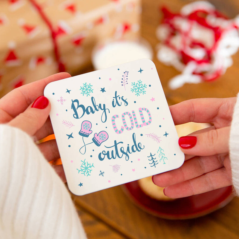 Baby Its Cold Outside' Christmas Coaster