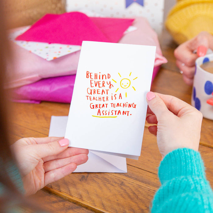 Behind Every Great Teacher Is A Great Teaching Assistant Card