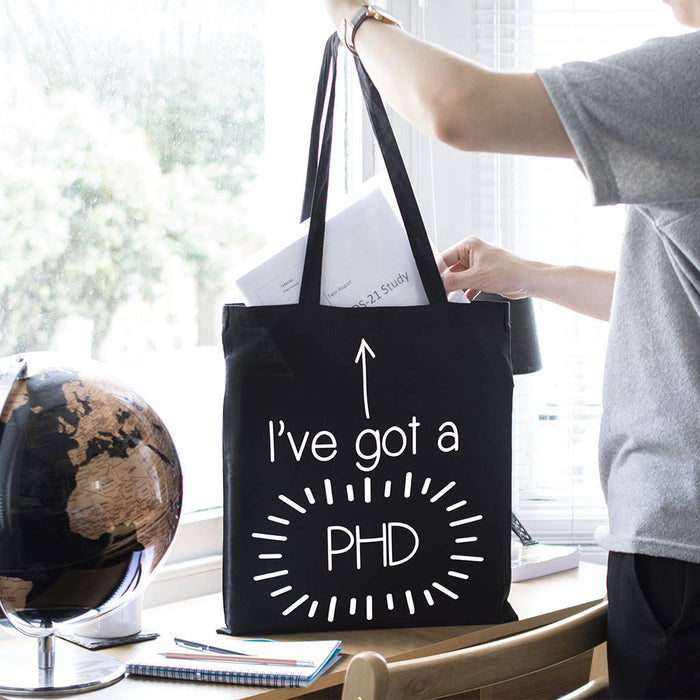 Graduation I've Got A Phd Tote Bag